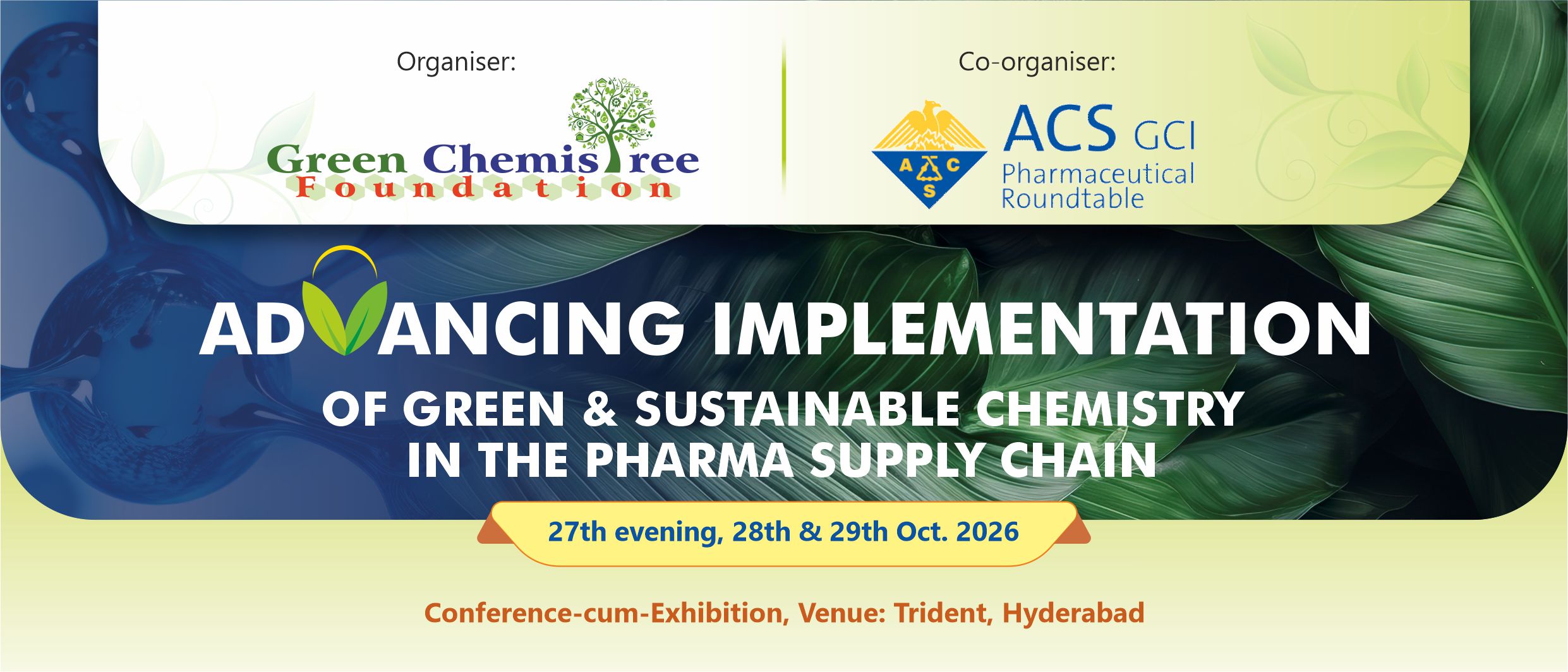 Conference-cum-Exhibition on Advancing Implementation of Green & Sustainable Chemistry in Pharma Supply Chain 