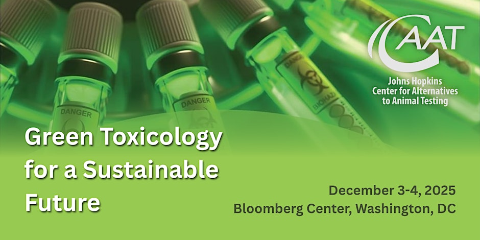 Green Toxicology for a Sustainable Future Bloomberg Center DC December 3-4th 