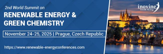 Welcome to the 2nd World Summit on Renewable Energy & Green Chemistry! Organized by: Inovine Scientific Meetings Dates: November 24-25, 2025 Venue: Prague, Czech Republic