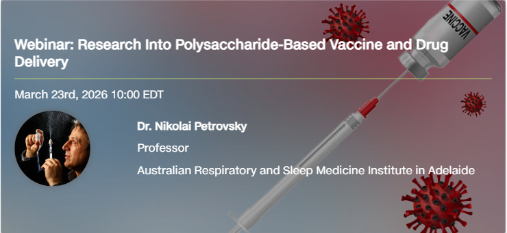Webinar Cover: Research Into Polysaccharide-Based Vaccine and Drug Delivery