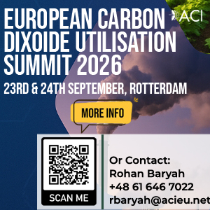 ACI's 13th European Carbon Dioxide Utilisation Summit (23&24 Sep 2026 - Rotterdam). More Info: rbaryah@acieu.net