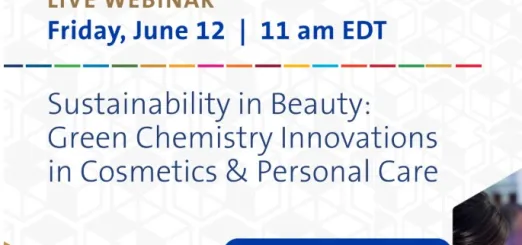 live webinar friday June 12 11 am EDT Sustainability in Beauty: Green Chemistry Innovations in Cosmetics & Personal Care