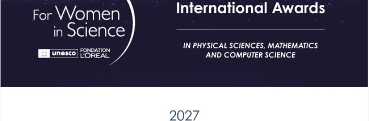 29th Edition International Awards IN PHYSICAL SCIENCES, MATHEMATICS  AND COMPUTER SCIENCE for women in science