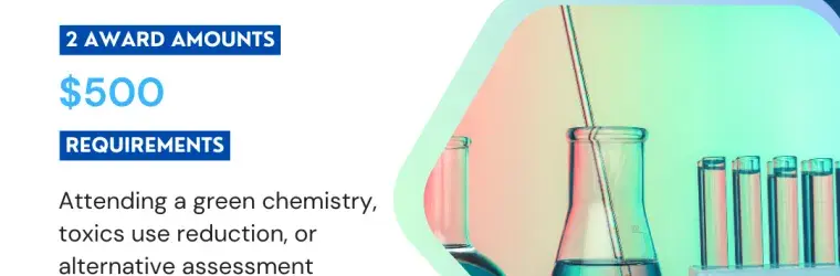 2 award amounts, Attending a green chemistry, toxics use reduction, or alternative assessment conference or workshop that occurs between January 1 and December 31, 2026. 