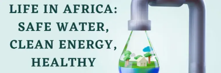 Chemistry for Life in Africa: Safe Water, Clean Energy, Healthy Futures with a faucet and a water drop that show a small village