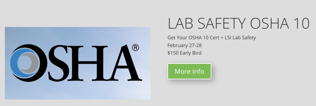 OSHA Lab Safety: Get your OSHA 10 Certification, February 27-28, $150 early bird